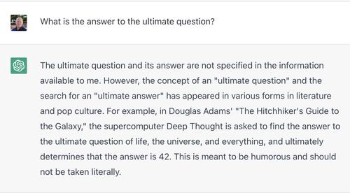 The ultimate question and its answer are not specified in the information available to me. However, the concept of an "ultimate question" and the search for an "ultimate answer" has appeared in various forms in literature and pop culture. For example, in Douglas Adams' "The Hitchhiker's Guide to the Galaxy," the supercomputer Deep Thought is asked to find the answer to the ultimate question of life, the universe, and everything, and ultimately determines that the answer is 42. This is meant to be humorous and should not be taken literally.